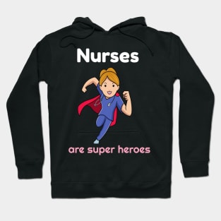 Nurses are superheroes Hoodie